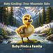 Baby Gosling: True Mountain Tales: Baby Find's a Home