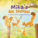 Mika's Big Trouble: A Tale of God's Unexpected Help