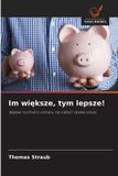 Im OmniScriptum SRL Im większe, tym lepsze!: Wpływ rozmiaru obrazu na odbiór dzieła sztuki