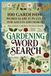 100 Gardening Word Search Puzzles for Adults and Seniors