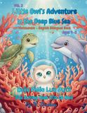 Little Owl's World of Wonders- Little Owl's Adventure in the Deep Blue Sea - Cuộc Phiêu Lưu Dưới Đáy Biển Xanh Của Cú Nhỏ
