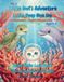 Little Owl's World of Wonders- Little Owl's Adventure in the Deep Blue Sea - Cuộc Phiêu Lưu Dưới Đáy Biển Xanh Của Cú Nhỏ