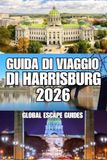 GUIDA HARRISBURG TRAVEL GUIDE