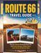 Route 66 Route 66 Travel Guide 2027: Plan the Ultimate Route 66 Road Trip with Scenic Byways, Hidden Gems, Iconic Diners & National Parks