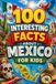 100 Mexico 100 Interesting Facts About Mexico For Kids