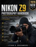 Nikon Z9 Photography Handbook