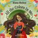 All the Colors in Me