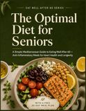 Le régime optimal pour les seniors : un guide méditerranéen simple pour bien manger après 60 ans — repas anti-inflammatoires pour la santé cardiaque, l'énergie et la longévité