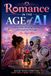 Romance in the Age of AI: Finding Love, Keeping Humanity, and Laughing Through the Algorithm
