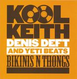 Bertus Distributie Bikinis N Thongs - Kool Keith & Denis Deft