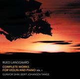 Outhere Gunvor Sihm & Berit Johansen Tange - Langgaard: Complete Works For Violin And Piano, Vol. 1 (CD)