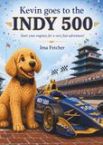 Kevin Goes to the Indy 500