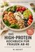 Das High-Protein Kochbuch für Frauen ab 40
