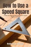HOW Bol How to Use a Speed Square