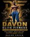 DAVON ELITE FITNESS WORKBOOK Built Not Born Real Workouts