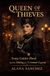 QUEEN OF THIEVES: Sonya Golden hand and the making of a criminal legend