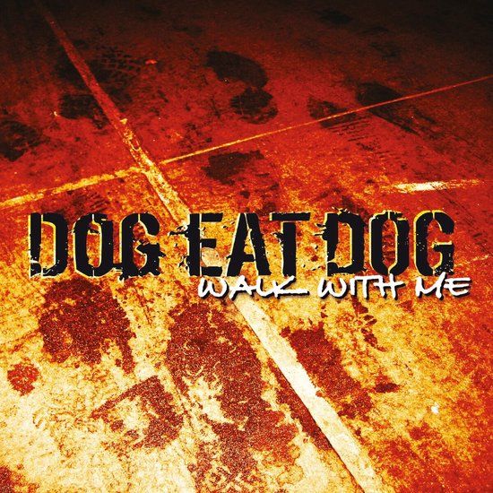 Walk Dog Eat Dog - Walk With Me (CD)