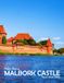 Malbork Castle, Poland: A Visual Journey Through Stunning Landmarks, Travel and Nature lovers.