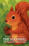 The Pomme Bilingual The Squirrel Who Forgot Where He Hid Tuesday Paperback