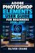 Adobe Photoshop Elements User Guide for Beginners 2026-2027