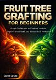 FRUIT Bol Fruit Tree Grafting for Beginners