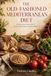 The Old-Fashioned Mediterranean Diet