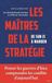 Les maîtres de la stratégie: De Sun Zi à Warden