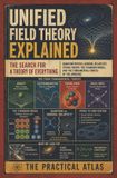 Unified Libri GmbH Half Hour Help Physics and Theoretical Science- Unified Field Theory Explained
