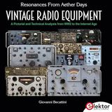 Vintage Radio Equipment: A Pictorial and Technical Analysis from WWII to the Internet Age