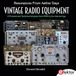 Vintage Radio Equipment: A Pictorial and Technical Analysis from WWII to the Internet Age