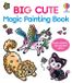 Big Usborne Big Cute Magic Painting Book