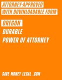 Oregon Durable Power of Attorney (Save Money Legal)