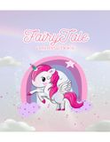 Fairy Tale Coloring Book: Cute Fairy, Unicorn, Princess, & Mermaid Coloring Book for Girls