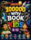 100000 why Book For Kids 8-12