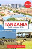 Guida Independently Published Guida turistica della Tanzania 2026