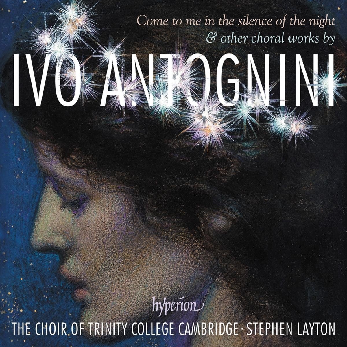 PIAS Nederland Trinity College Choir Cambridge - Antognini: Come To Me In The Silence (CD)