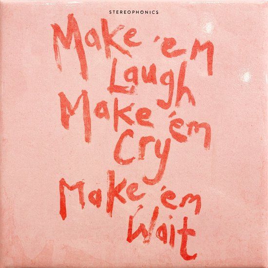 Make Stereophonics - Make 'Em Laugh, Make 'Em Cry, Make 'Em Wait (CD)