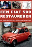 EEN Libri GmbH Een Fiat 500 Restaureren
