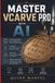 MASTER VCARVE PRO WITH AI: CNC Programming, V-Carving, Toolpaths & Prompt Workflows for Beginners