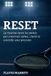 RESET: La Routine Entre les Points Qui Construit Calme, Clarté et Contrôle Sous Pression
