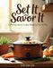 Set It and Savor It: Delicious Slow Cooker Meals for Every Day