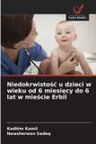 Niedokrwistośc OmniScriptum SRL Niedokrwistośc u dzieci w wieku od 6 miesięcy do 6 lat w mieście Erbil