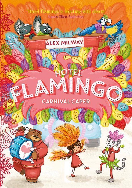 Piccadilly Press Hotel Flamingo: Carnival Caper | Paperback | Alex Milway | 192 pages