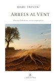 Arrels al vent: Poesia d'identitat, terra i esperança