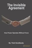 The Liberty Truth-The Invisible Agreement