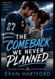 THE COMEBACK WE NEVER PLANNED: A second-chance hockey romance