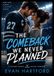 THE COMEBACK WE NEVER PLANNED: A second-chance hockey romance