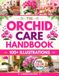 The Orchid Care Handbook