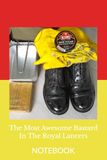 The Most Awesome Bastard In The Royal Lancers: NOTEBOOK