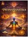 Pranashastra: Breath | Bandha | Inner Vision